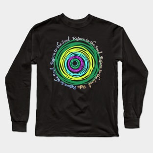 Return to the Soul,fluorescent color,arrow Long Sleeve T-Shirt